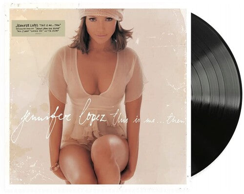 LOPEZ,JENNIFER - THIS IS ME THEN