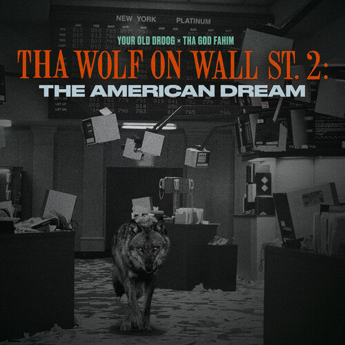 Your Old Droog & Tha God Fahim – Tha Wolf On Wall St. 2: The American Dream