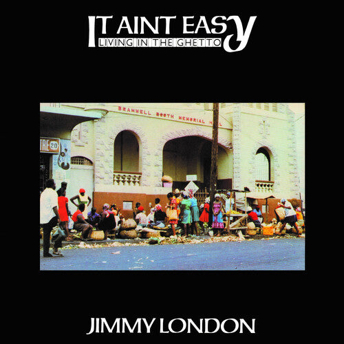 LONDON,JIMMY - IT AIN'T EASY LIVING IN THE GHETTO
