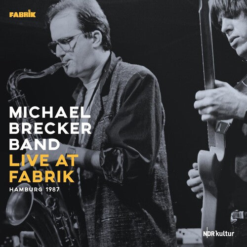 BRECKER,MICHAEL - LIVE AT FABRIK HAMBURG 1987
