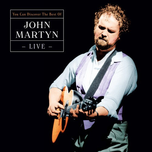 MARTYN,JOHN - CAN YOU DISCOVER: BEST OF LIVE