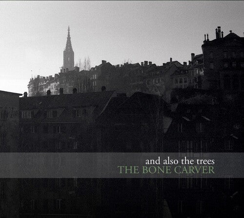 And Also the Trees – The Bone Carver