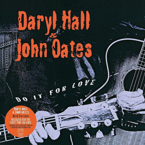 HALL,DARYL & OATES,JOHN - DO IT FOR LOVE