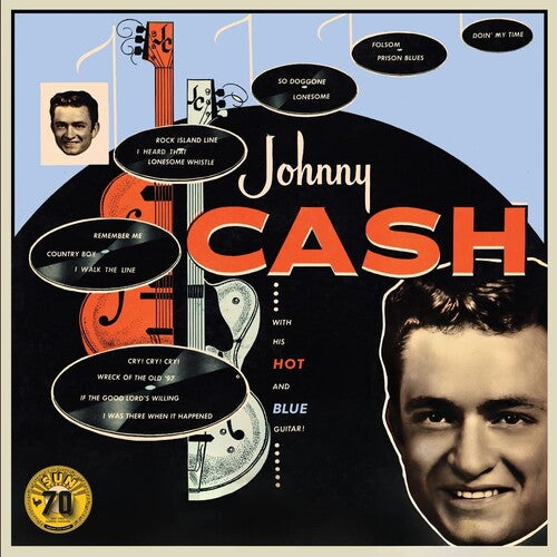 CASH,JOHNNY - WITH HIS HOT AND BLUE GUITAR (SUN RECORDS 70TH)