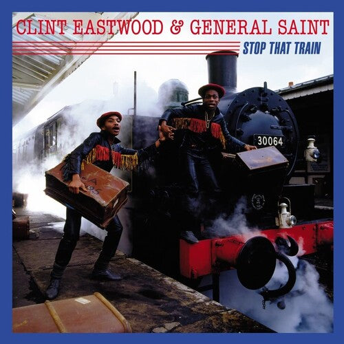 EASTWOOD,CLINT / GENERAL SAINT - STOP THAT TRAIN