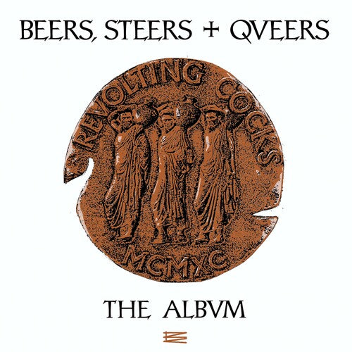 REVOLTING COCKS - BEERS STEERS & QUEERS