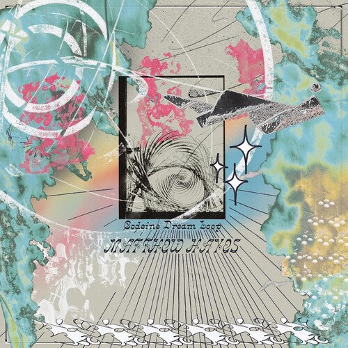 HAYES,MATTHEW - CODEINE DREAM LOOP
