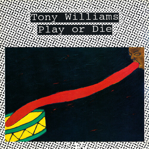 WILLIAMS,TONY - PLAY OR DIE