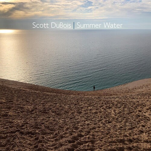 DUBOIS,SCOTT - SUMMER WATER