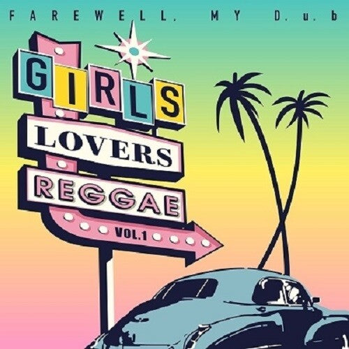 FAREWELL MY D.U.B - GIRLS LOVERS REGGAE VOL.1
