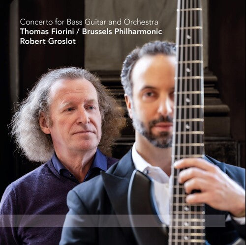 GROSLOT / FIORINI / BRUSSLES PHILHARMONIC - CONCERTO FOR BASS GUITAR & ORCHESTRA