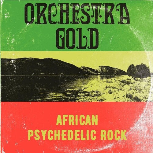 ORCHESTRA GOLD - AFRICAN PSYCHEDELIC ROCK