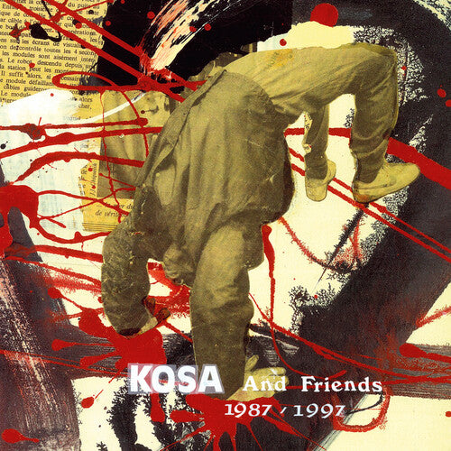KOSA (FRANCIS MANNE/ FR6) - KOSA & FRIENDS 1987-1997