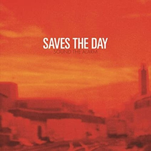 SAVES THE DAY - SOUND THE ALARM