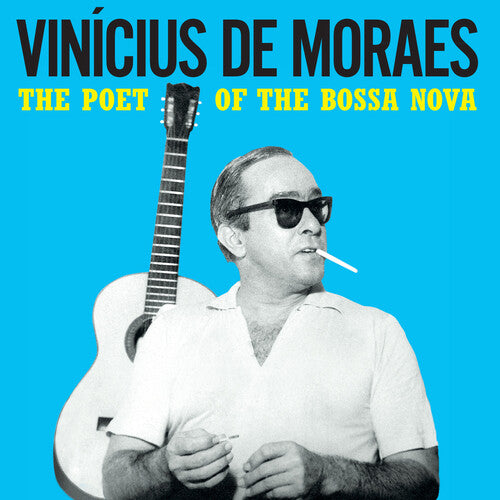DE MORAES,VINICIUS - POET OF THE BOSSA NOVA