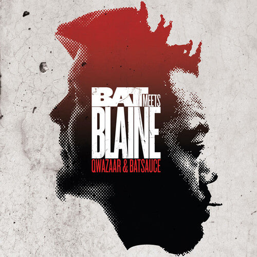 QWAZAAR & BATSAUCE - BAT MEETS BLAINE - 10TH ANNIVERSARY EDITION