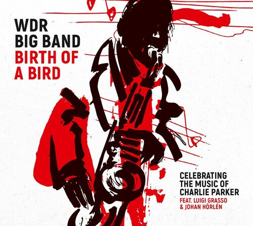 WDR BIG BAND - BIRTH OF A BIRD