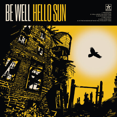 BE WELL - HELLO SUN