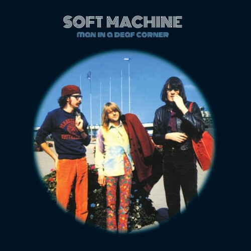 Soft Machine – Man In A Deaf Corner