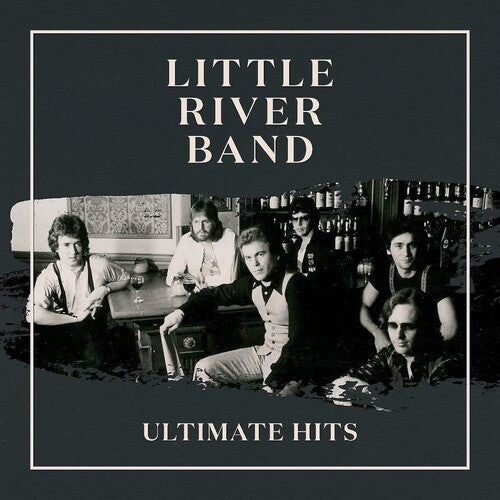 LITTLE RIVER BAND - ULTIMATE HITS