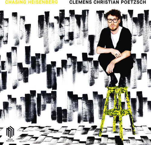 POETZSCH,CLEMENS CHRISTIAN - CHASING HEISENBERG