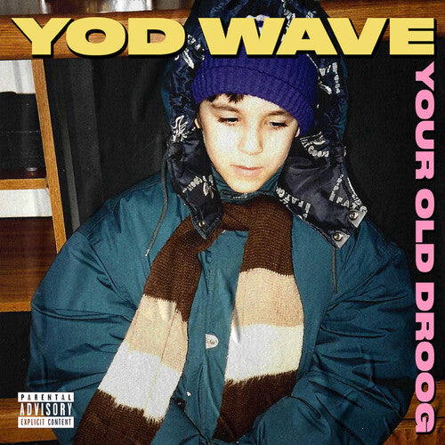 Your Old Droog – Yod Wave
