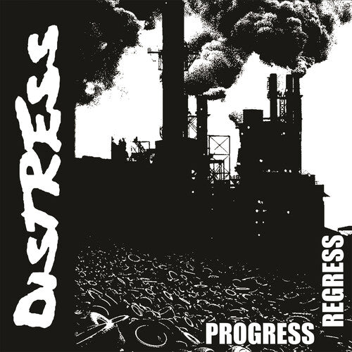 DISTRESS - PROGRESS / REGRESS