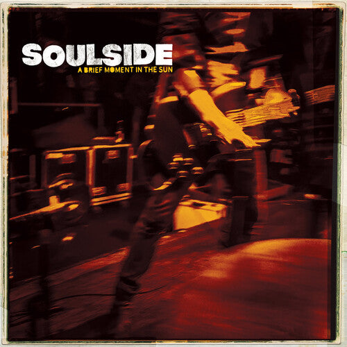 Soul Side – A Brief Moment in the Sun