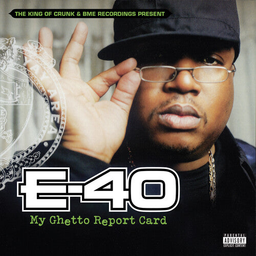 E-40 - MY GHETTO REPORT CARD