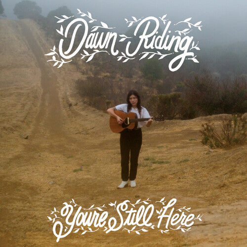 Dawn Riding – You're Still Here