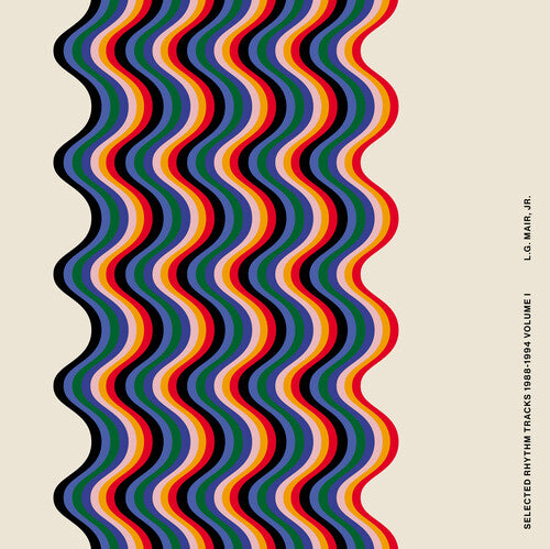MAIR,L.G. JR. - SELECTED RHYTHM TRACKS 1988-1994 VOLUME I