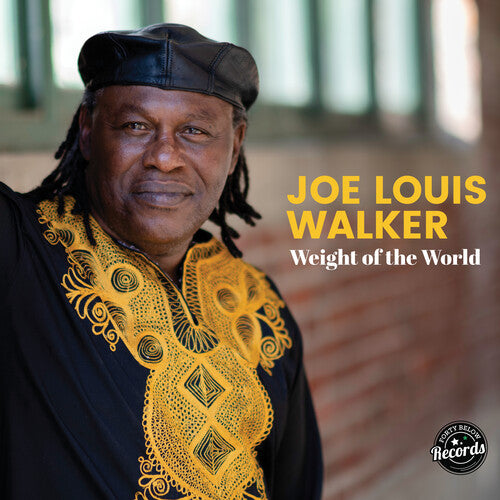 WALKER,JOE LOUIS - WEIGHT OF THE WORLD