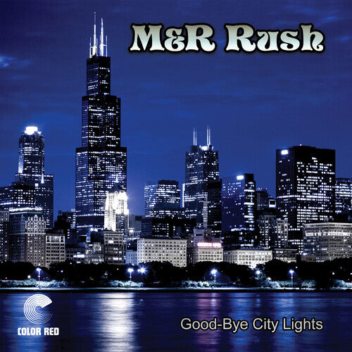 M&R RUSH - GOOD-BYE CITY LIGHTS