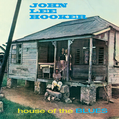 HOOKER,JOHN LEE - HOUSE OF THE BLUES
