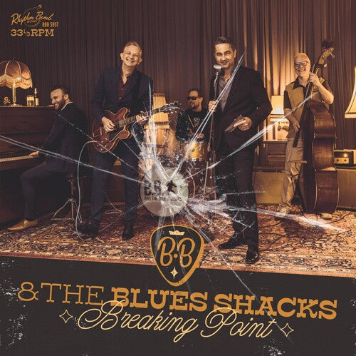 B.B. & THE BLUES SHACKS - BREAKING POINT
