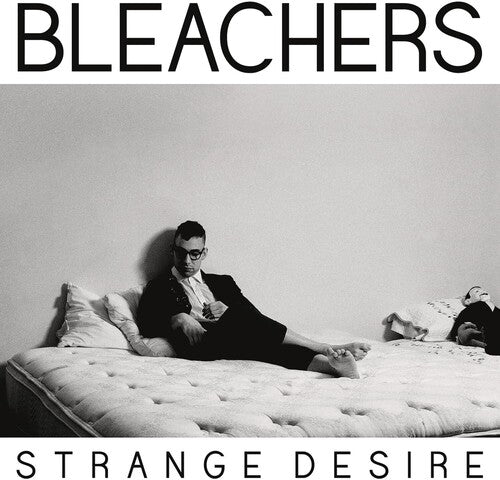 Bleachers – Strange Desire