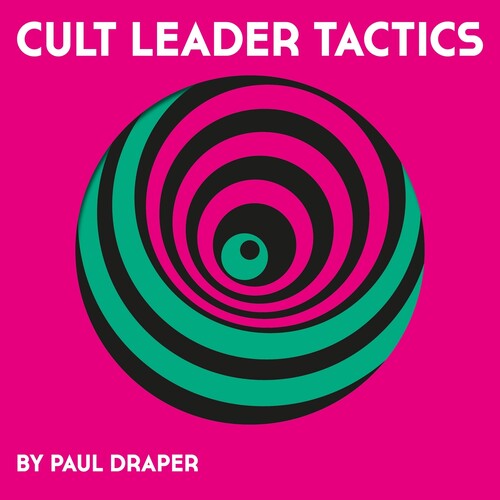 DRAPER,PAUL - CULT LEADER TACTICS