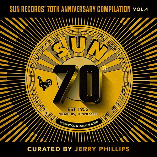 SUN RECORDS 70TH ANNIVERSARY COMPILATION 4 / VAR - SUN RECORDS 70TH ANNIVERSARY COMPILATION 4 / VAR