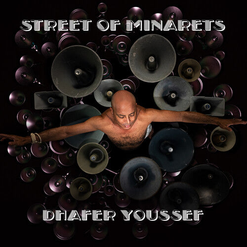 YOUSSEF,DHAFER - STREET OF MINARETS