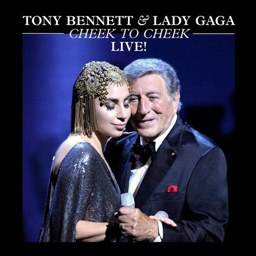 BENNETT,TONY / LADY GAGA - CHEEK TO CHEEK: LIVE