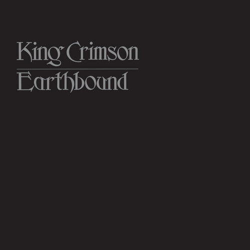 KING CRIMSON - EARTHBOUND: 50TH ANNIVERSARY