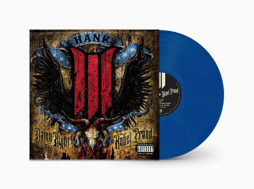 HANK III - DAMN RIGHT REBEL, REBEL PROUD
