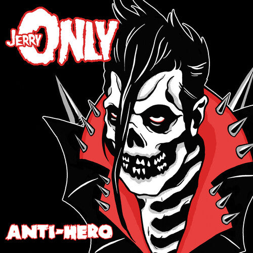 JERRY ONLY - ANTI-HERO