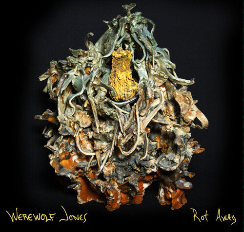 WEREWOLF JONES - ROT AWAY