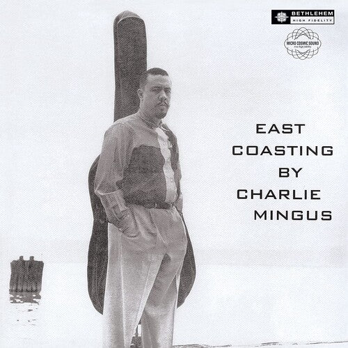 MINGUS,CHARLES - EAST COASTING (2014 - REMASTER)