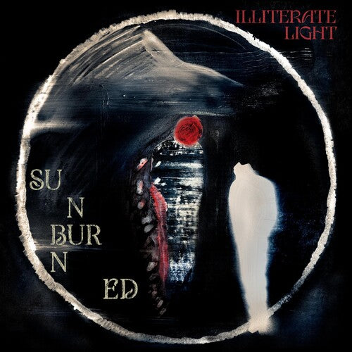 ILLITERATE LIGHT - SUNBURNED