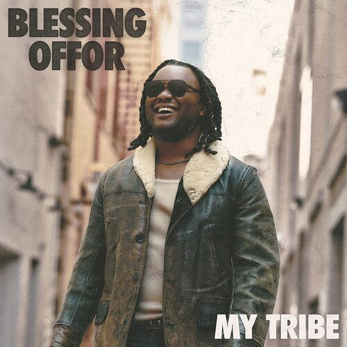 BLESSING OFFOR - MY TRIBE