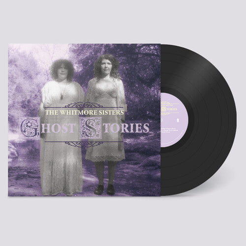 WHITMORE SISTERS - GHOST STORIES