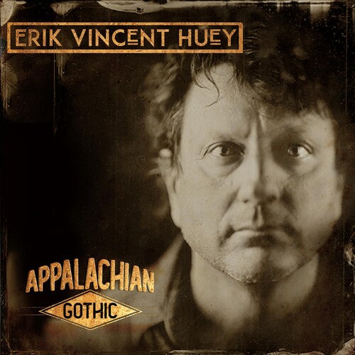 HUEY,ERIK VINCENT - APPALACHIAN GOTHIC