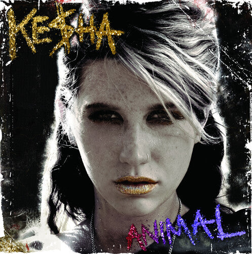 Kesha ( Ke$Ha ) - Animal  (expanded edition)